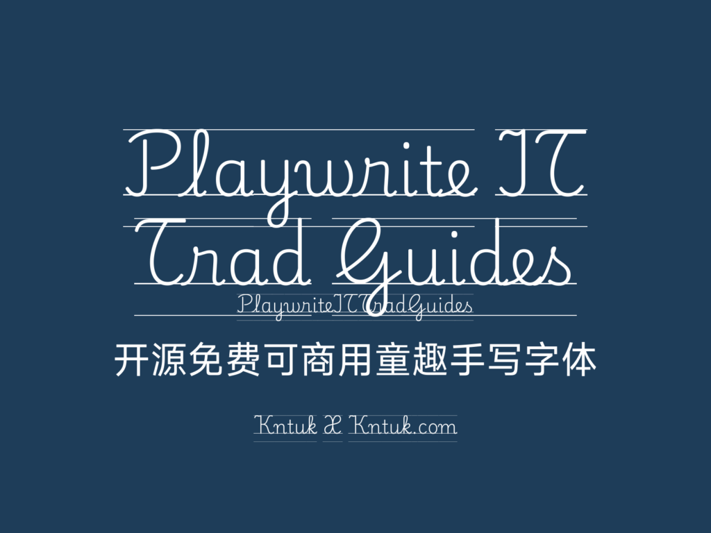 Playwrite IT Trad Guides 开源免费可商用童趣手写字体