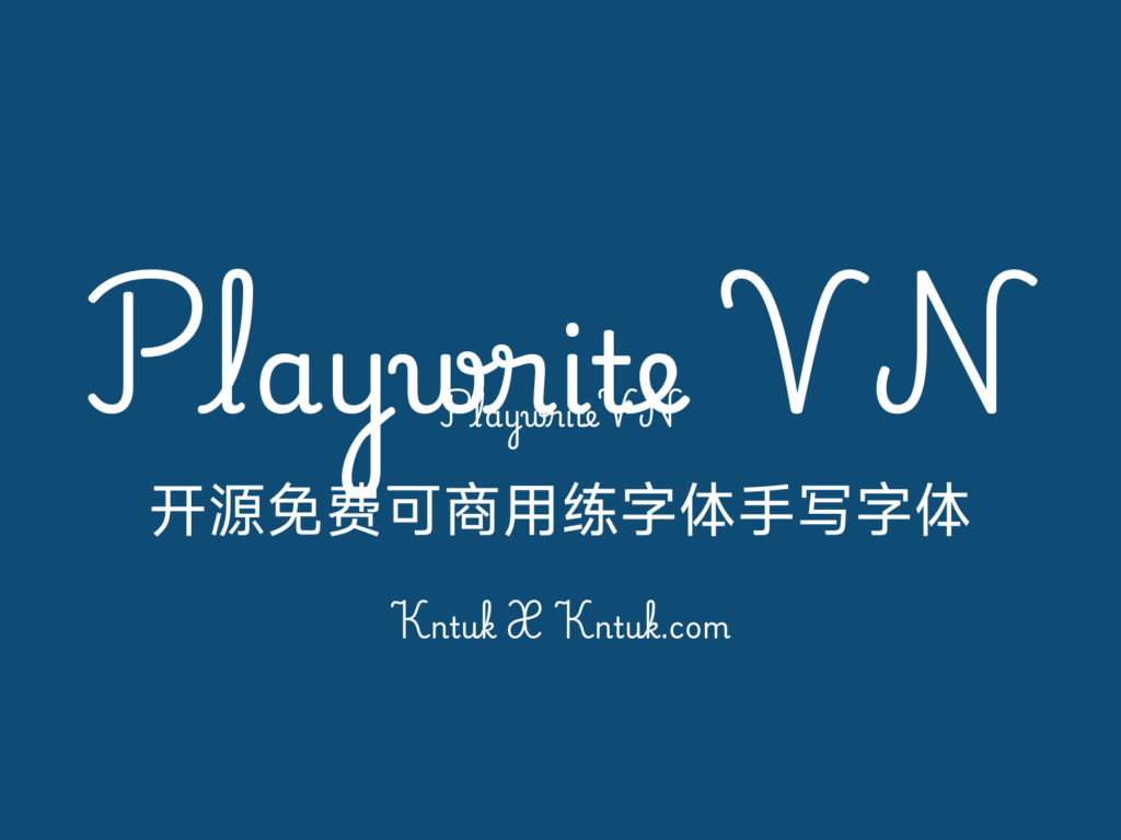 Playwrite VN 开源免费可商用练字体手写字体