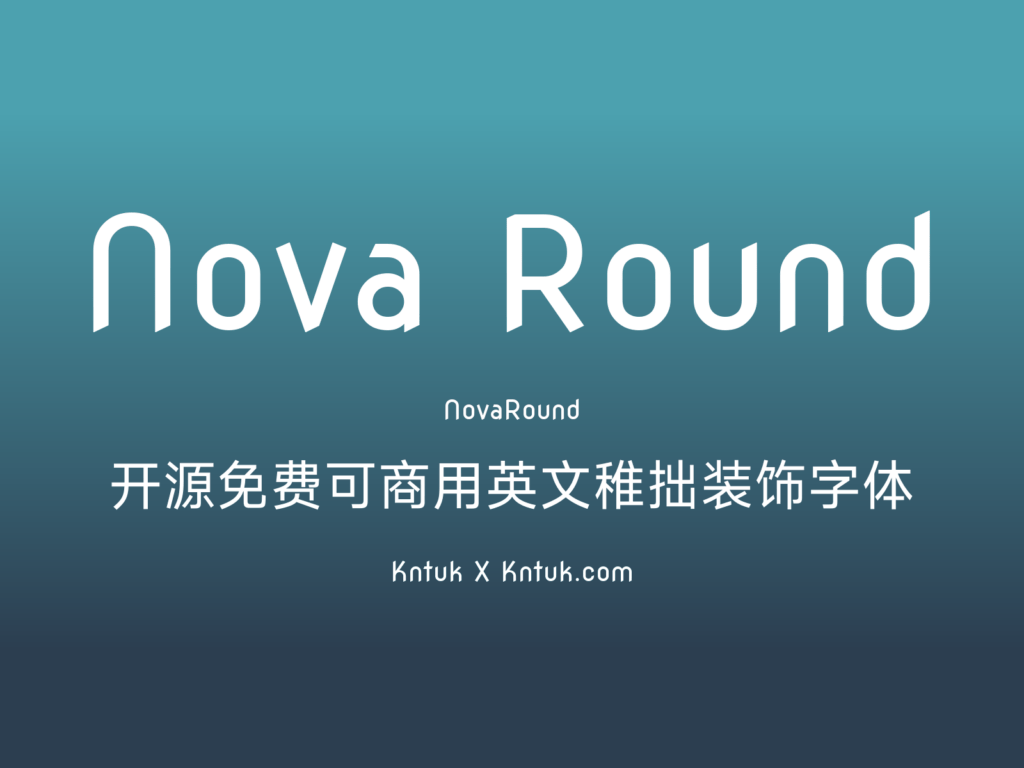 Nova Round 开源免费可商用英文稚拙装饰字体