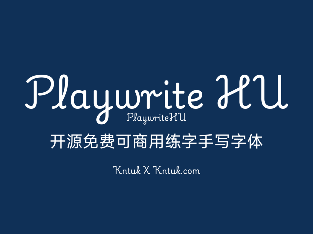Playwrite HU 开源免费可商用练字手写字体
