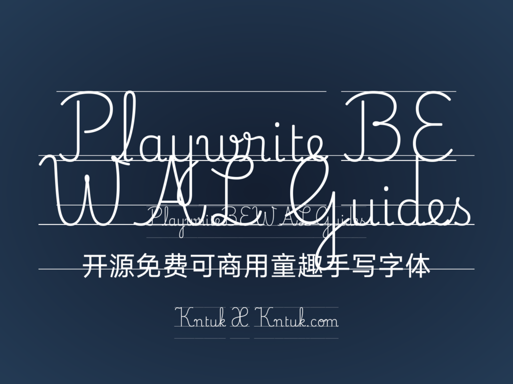 Playwrite BE WAL Guides 开源免费可商用童趣手写字体