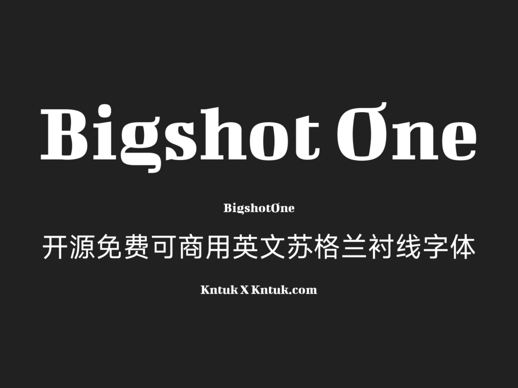 Bigshot One 开源免费可商用英文苏格兰衬线字体