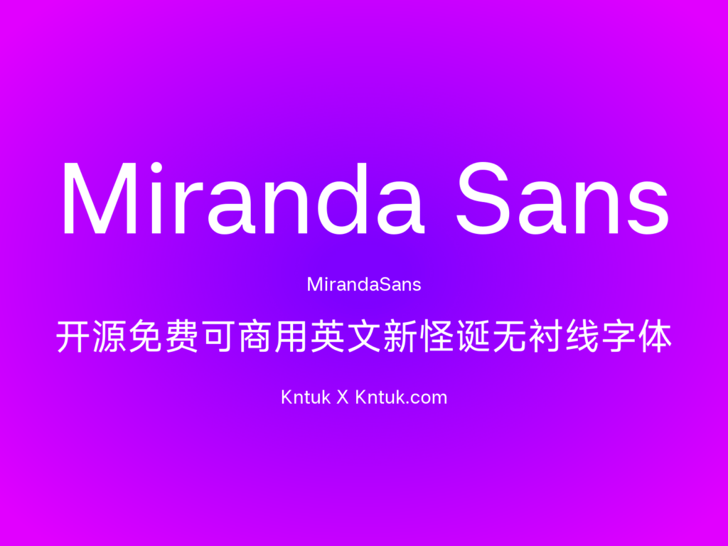 Miranda Sans 开源免费可商用英文新怪诞无衬线字体