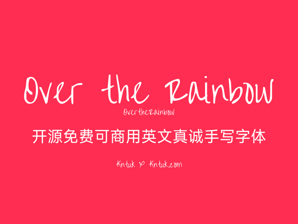 Over the Rainbow 开源免费可商用英文真诚手写字体