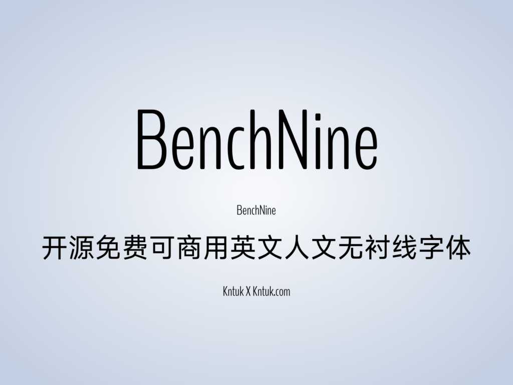 BenchNine 开源免费可商用英文人文无衬线字体