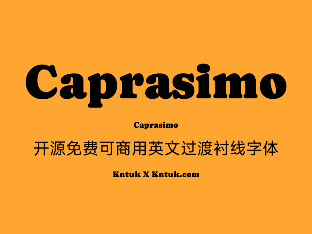 Caprasimo 开源免费可商用英文过渡衬线字体
