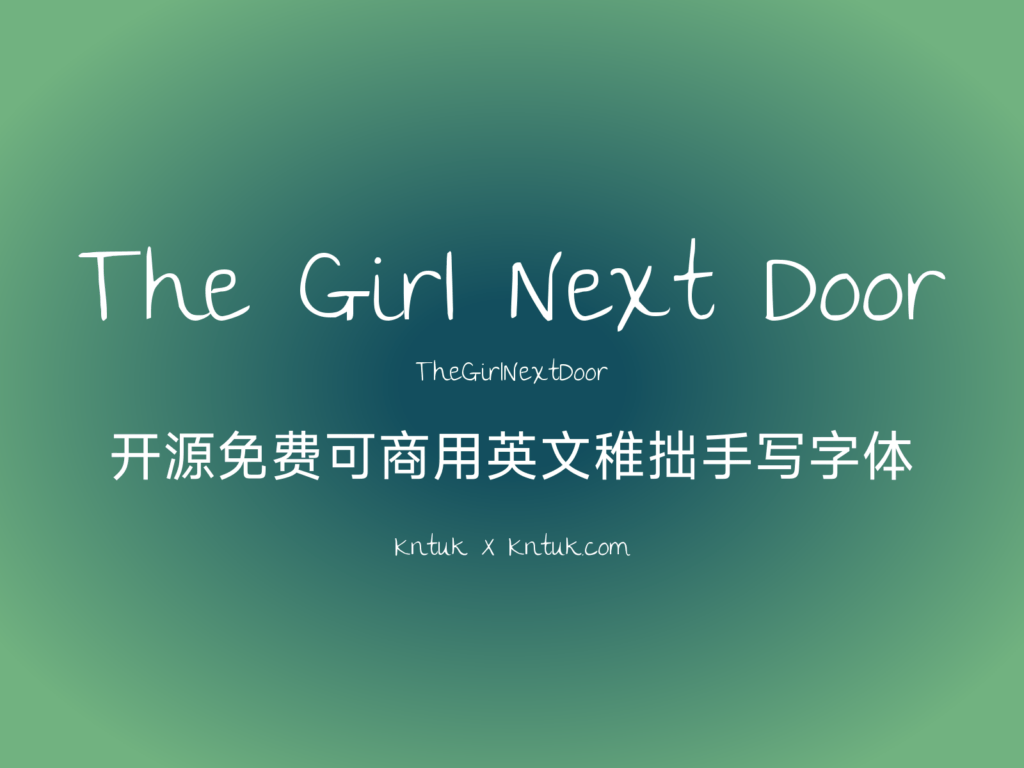 The Girl Next Door 开源免费可商用英文稚拙手写字体