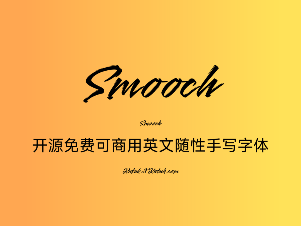 Smooch 开源免费可商用英文随性手写字体